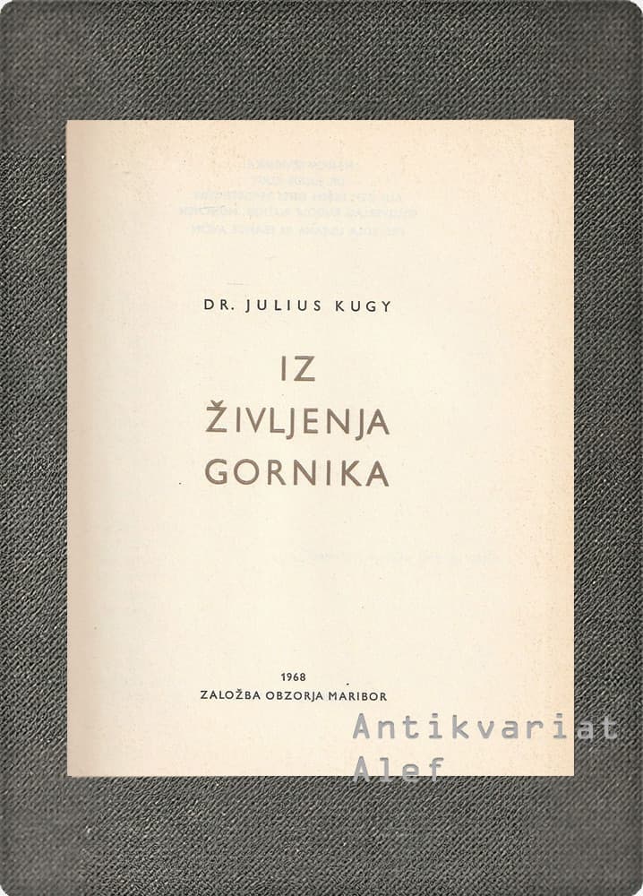 Julius Kugy <strong>Iz življenja gornika</strong> - slika 2