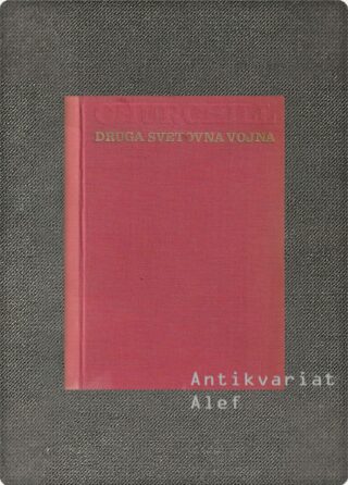 Churchill, Druga svetovna vojna: z epilogom o povojnih letih