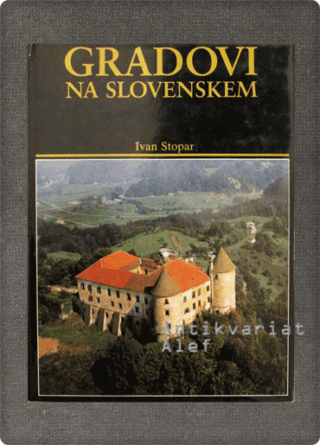 Stopar, Gradovi na Slovenskem