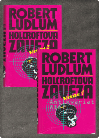 Holcroftova zaveza 1-2, Robert Ludlum