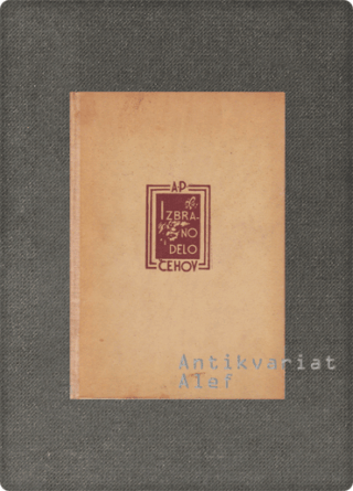 Čehov, Izbrana dela A. P. Čehova I: Dramska dela