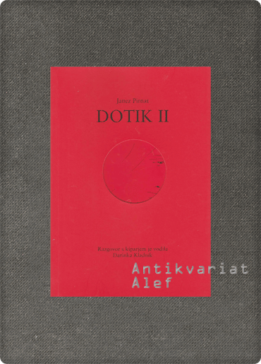 Darinka Kladnik, Janez Pirnat <br><strong>Dotik 1-4</strong> - slika 2