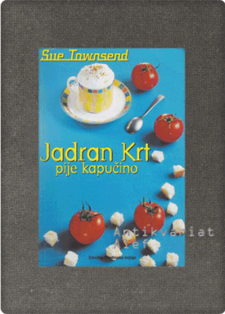 Sue Townsend <strong>Jadran Krt pije kapučino</strong>