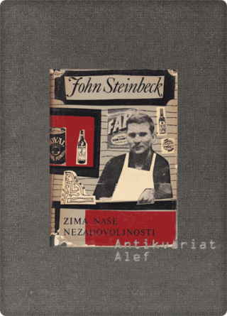 John Steinbeck <strong>Zima naše nezadovoljnosti</strong>