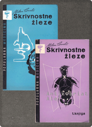 Milan Černelč <strong>Skrivnostne žleze 1-2</strong>