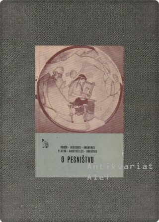 O pesništvu: Homer, Hesiodos, Anonymus, Platon, Aristoteles, Horatius