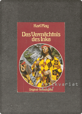 Karl May <br><strong>Das Vermächtnis des Inka</strong>