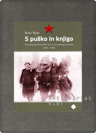 Božo Repe <strong>S puško in knjigo</strong>
