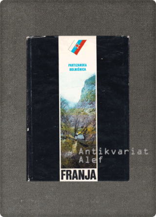<strong>Partizanska bolnišnica "Franja"</strong>