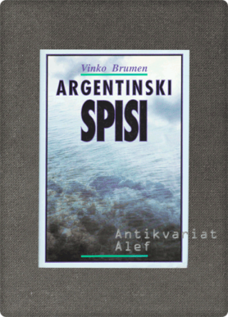 Vinko Brumen <br><strong>Argentinski spisi</strong>