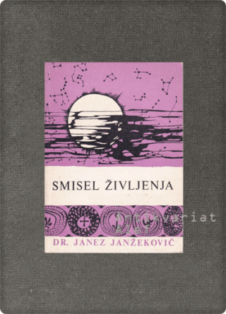 Janez Janžekovič <strong>Smisel življenja</strong>