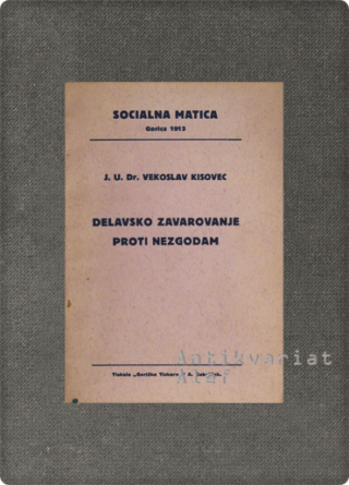 Vekoslav Kisovec <br><strong>Delavsko zavarovanje proti nezgodam</strong>