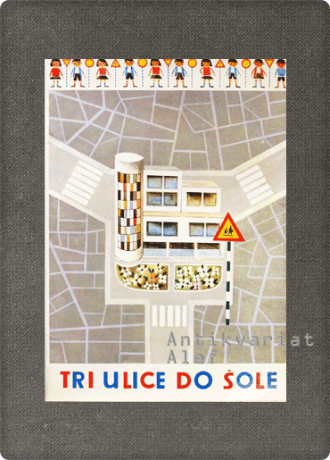 Velimir Dorofejev, Rudol Borošak <br><strong>Tri ulice do šole</strong>