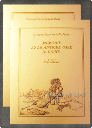 Memorie su le antiche case di Udine