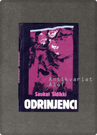 Šaukat Sidikki <br><strong>Odrinjenci</strong>