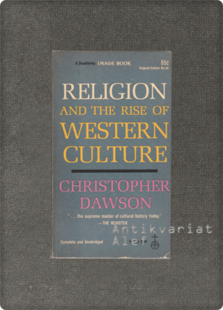Christopher Dawson <br><strong>Religion and the Rise of Western Culture</strong>