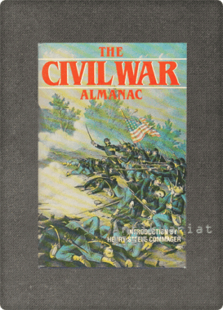<br><strong>The Civil War Almanac</strong>