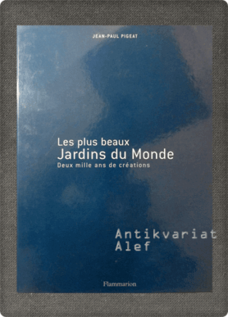 Jean-Paul Pigeat <br><strong>Les plus beaux jardins du monde</strong>