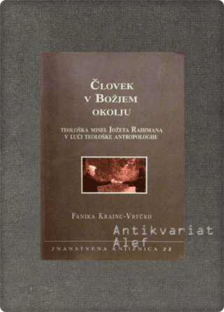 Fanika Krajnc-Vrečko <br><strong>Človek v božjem okolju</strong>