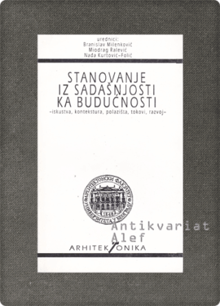 <br><strong>Stanovanje iz sadašnjosti ka budućnosti</strong>