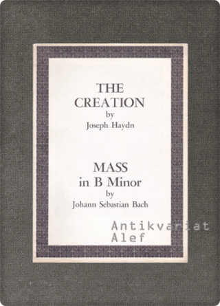 Joseph Haydn, Johann Sebastian Bach <br><strong>The creation; Mass in B Minor</strong>