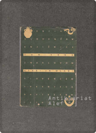 Jan Vrba <br><strong>Stari in mladi</strong>