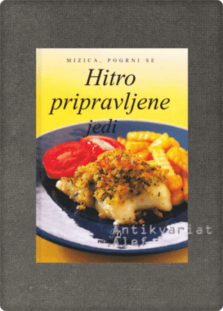 Mizica, pogrni se: Hitro pripravljene jedi