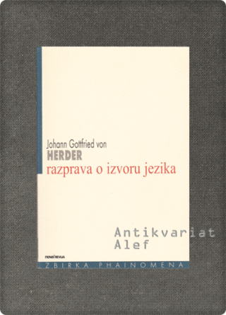 Johann Gottfried von Herder <strong>Razprava o izvoru jezika</strong>