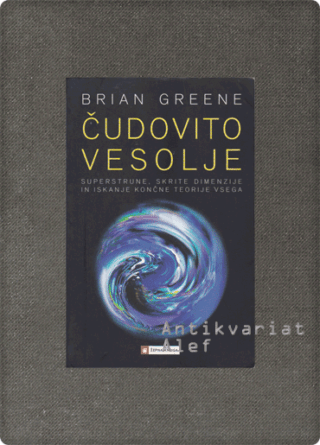 Brian Greene <strong>Čudovito vesolje</strong>