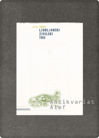 Nena Židov <br><strong>Ljubljanski živilski trg</strong>