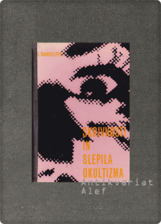 Donovan Hilton Rawcliffe <strong>Skrivnosti in slepila okultizma</strong>