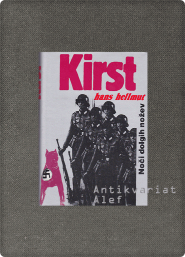Kirst, Noči dolgih nožev