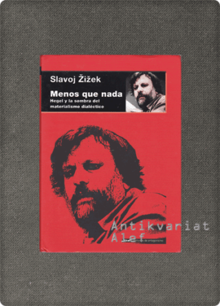 Slavoj Žižek <br><strong>Menos que nada</strong>