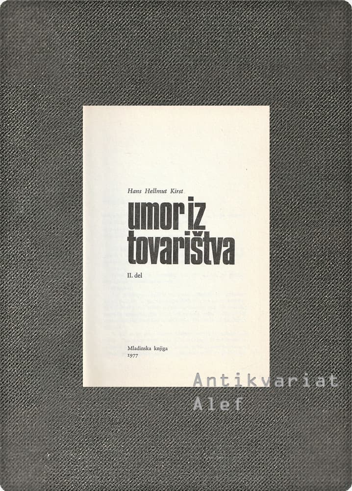 Hans Hellmut Kirst <strong>Umor iz tovarištva 1-2</strong> - slika 3