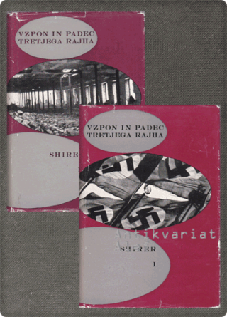 William Lawrence Shirer <strong>Vzpon in padec Tretjega rajha 1-2</strong>