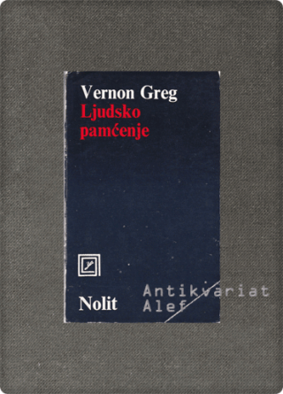 Vernon H. Gregg <br><strong>Ljudsko pamćenje</strong>