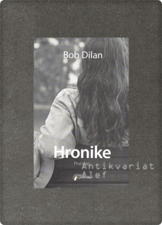 Hronike: prvi deo, Bob Dylan