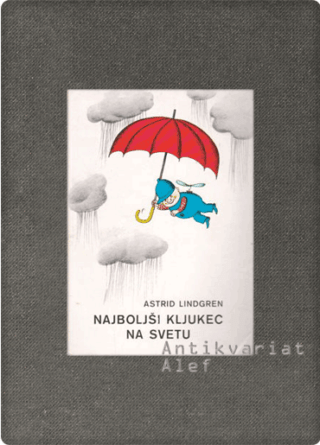 Astrid Lindgren <br><strong>Najboljši Kljukec na svetu</strong>