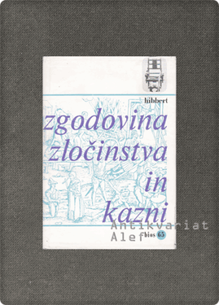 Christopher Hibbert <br><strong>Zgodovina zločinstva in kazni</strong>