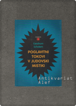 Gershom Scholem <strong>Poglavitni tokovi v judovski mistiki</strong>
