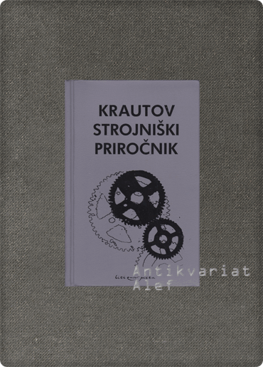 Bojan Kraut <br><strong>Krautov strojniški priročnik</strong>