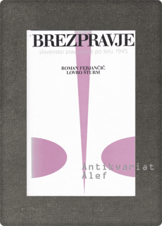 Roman Ferjančič <br><strong>Brezpravje</strong>