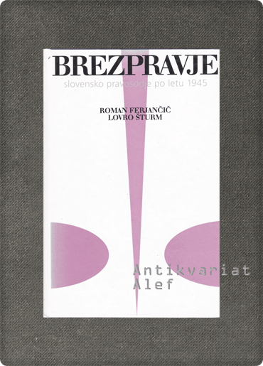 Roman Ferjančič <br><strong>Brezpravje</strong>