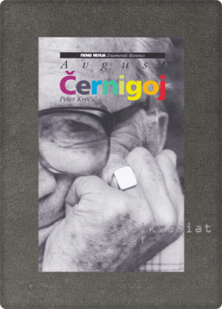 Peter Krečič <strong>Avgust Černigoj</strong>