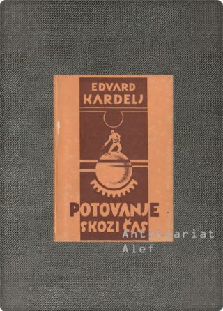 Potovanje skozi čas, Edvard Kardelj
