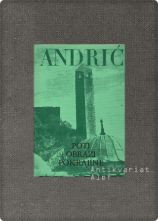 Andrić, Poti, Obrazi, Pokrajine