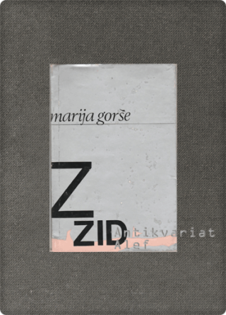 Marija Gorše <br><strong>Zid</strong>