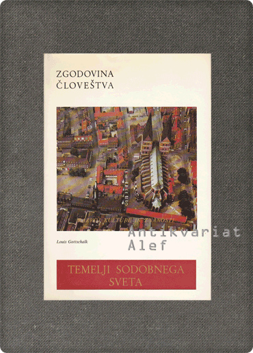Louis R.Gottschalk, Loren C. Mac Kinney, Earl H. Pritchard <br><strong>Temelji sodobnega sveta 1-2</strong> - slika 2