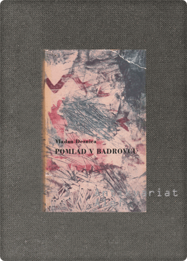 Vladan Desnica <br><strong>Pomlad v Badrovcu</strong>
