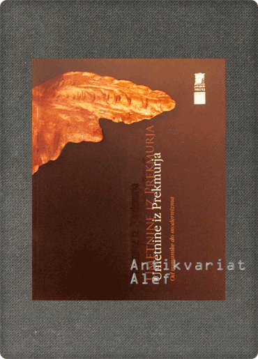 <br><strong>Umetnine iz Prekmurja: od romanike do modernizma</strong>